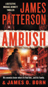 Download ebook free for mobile phone Ambush by James Patterson, James O. Born