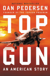 Title: Topgun: An American Story, Author: Dan Pedersen