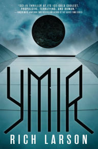 Title: Ymir, Author: Rich Larson