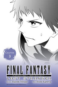 Title: Final Fantasy Lost Stranger, Chapter 3, Author: Hazuki Minase