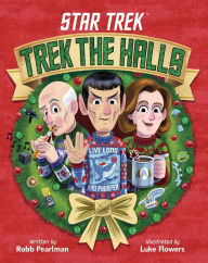 Title: Star Trek: Trek the Halls, Author: Robb Pearlman