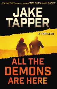 Title: All the Demons Are Here, Author: Jake Tapper