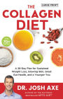 The Collagen Diet: A 21-Day Plan for Sustained Weight Loss, Glowing Skin, Great Gut Health, and a Younger You