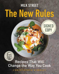 Title: Milk Street: The New Rules: Recipes That Will Change the Way You Cook (Signed Book), Author: Christopher Kimball