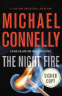 The Night Fire (Signed Book) (Harry Bosch Series #22 and Renée Ballard Series #3)