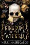 Alternative view 1 of Kingdom of the Wicked (Kingdom of the Wicked Series #1)