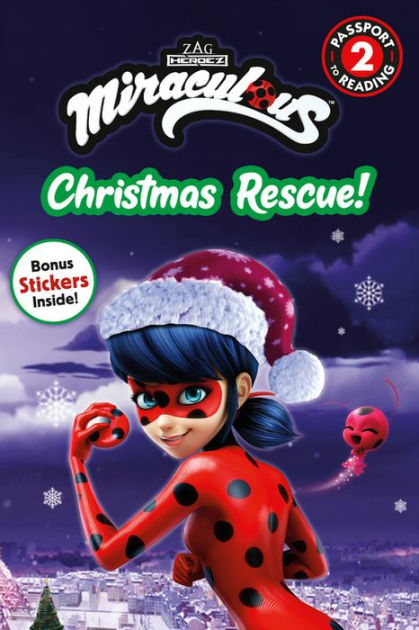 Was There A Miraculous Ladybug Christmas Special 2022 Miraculous: Christmas Rescue! By Elle Stephens | Nook Book (Nook Kids  Ebook) | Barnes & Noble®