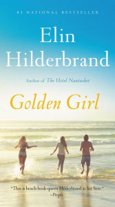 Title: Golden Girl, Author: Elin Hilderbrand