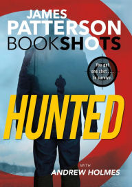 Title: Hunted, Author: James Patterson