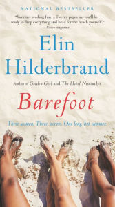 Title: Barefoot: A Novel, Author: Elin Hilderbrand