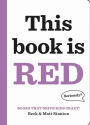 This Book Is Red (Books That Drive Kids CRAZY! Series #3)