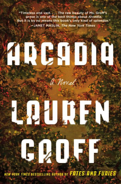 Arcadia by Lauren Groff, Paperback | Barnes & Noble®