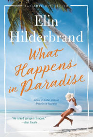 Title: What Happens in Paradise, Author: Elin Hilderbrand