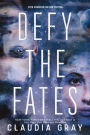 Defy the Fates (Defy the Stars Series #3)
