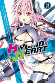 Title: Hybrid x Heart Magias Academy Ataraxia, Vol. 2 (manga), Author: Masamune Kuji