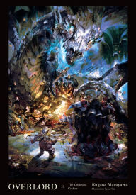 Text ebooks free download Overlord, Vol. 11 (light novel): The Dwarven Crafter 9780316445016 English version by Kugane Maruyama, so-bin