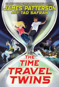 Title: The Time Travel Twins, Author: James Patterson