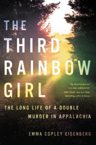 English book free download pdf The Third Rainbow Girl: The Long Life of a Double Murder in Appalachia