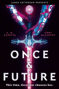 Title: Once & Future (Once & Future #1), Author: A. R. Capetta
