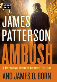 Title: Ambush (Michael Bennett Series #11), Author: James Patterson