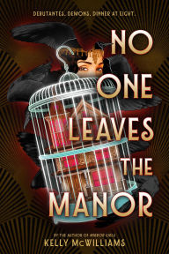 Title: No One Leaves the Manor, Author: Kelly McWilliams