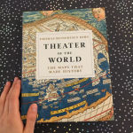 Alternative view 8 of Theater of the World: The Maps that Made History