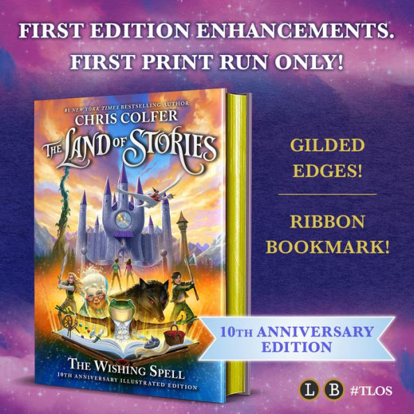 The Wishing Spell, 10th Anniversary Illustrated Edition (The Land of Stories Series #1)