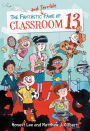 The Fantastic and Terrible Fame of Classroom 13 (Classroom 13 Series #3)