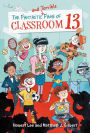 The Fantastic and Terrible Fame of Classroom 13 (Classroom 13 Series #3)