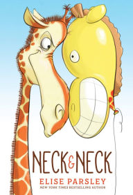Title: Neck & Neck, Author: Elise Parsley