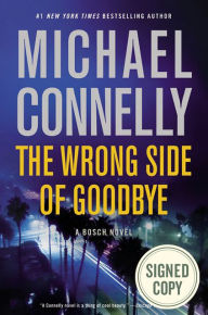 The Wrong Side of Goodbye (Signed Book) (Harry Bosch Series #21)