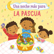 Title: Una noche más para la Pascua (One Good Night 'til Easter), Author: Frank J. Berrios III