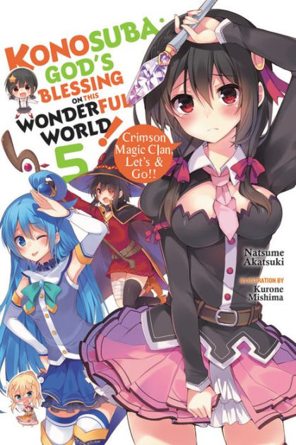 Konosuba: An Explosion on This Wonderful World!, Vol. 1 (light novel):  Megumin's Turn (Konosuba: An Explosion on This Wonderful World! (light  novel))