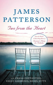 Title: Two from the Heart, Author: James Patterson