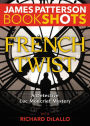 French Twist: A Detective Luc Moncrief Mystery