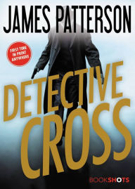 Title: Detective Cross, Author: James Patterson