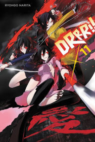 Title: Durarara!!, Vol. 11 (light novel), Author: Ryohgo Narita
