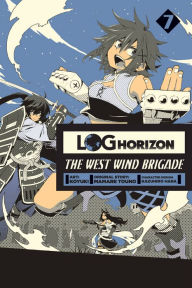 Title: Log Horizon: The West Wind Brigade, Vol. 7, Author: Mamare Touno