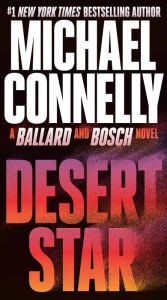 Desert Star (Harry Bosch Series #24 and Renée Ballard Series #5)