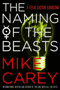 Title: The Naming of the Beasts, Author: Mike Carey