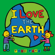 Title: I Love the Earth, Author: Todd Parr