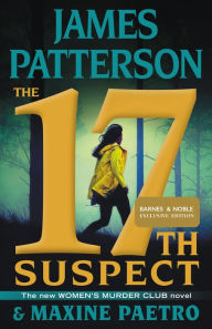 Title: The 17th Suspect (B&N Exclusive Edition) (Women's Murder Club Series #17), Author: James Patterson