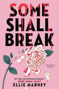 Title: Some Shall Break, Author: Ellie Marney