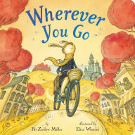 Title: Wherever You Go, Author: Pat Zietlow Miller