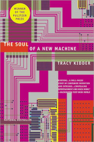 Title: The Soul of A New Machine, Author: Tracy Kidder