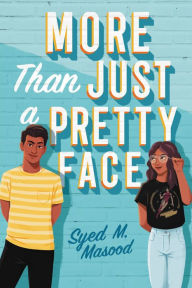 Title: More Than Just a Pretty Face, Author: Syed M. Masood