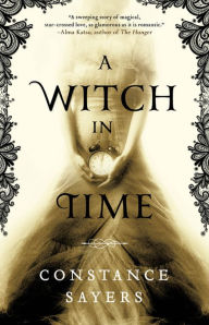 Title: A Witch in Time, Author: Constance Sayers