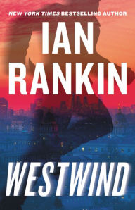 Ebook download for ipad mini Westwind DJVU by Ian Rankin English version 9780316497923