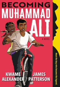 Title: Becoming Muhammad Ali, Author: James Patterson