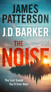 Title: The Noise, Author: James Patterson